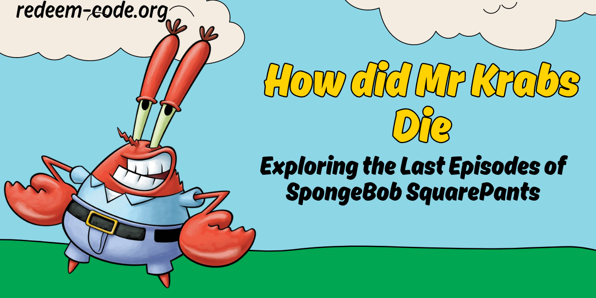 How did Mr Krabs Die Exploring the Last Episodes of SpongeBob SquarePants